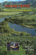 silver creek idahos fly fishing paradise