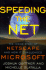 Speeding the Net: the Inside Story of Netscape and How It Challenged Microsoft