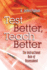 Test Better, Teach Better the Instructional Role of Assessment
