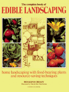 complete book of edible landscaping home landscaping with food bearing plan