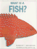 What is a Fish?