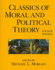 Classics of Moral and Political Theory