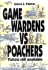 Game Wardens Vs Poachers: Tickets Still Available