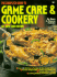 Complete Guide to Game Care and Cookery
