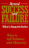 Beyond Success and Failure