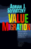 Value Migration: How to Think Several Moves Ahead of the Competition (Management of Innovation and Change)