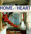 Home and Heart: Simple, Beautiful Ways to Create Spirit, Harmony, and Warmth in Every Room