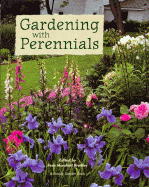 gardening with perennials creating beautiful flower gardens for every part