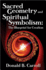 Sacred Geometry and Spiritual Symbolism the Blueprint for Creation