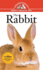 The Rabbit (an Owners Guide to a Healthy Pet)