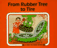 From Rubber Tree to Tire (Start to Finish Book) (English and German Edition)