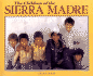 The Children of the Sierra Madre--(the World's Children Series)