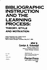 Bibliographic Instruction and the Learning Process: Theory, Style and Motivation (Library Orientation Series)