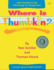 Where is Thumbkin? : 500 Activities to Use With Songs You Already Know
