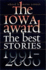 The Iowa Award the Best Stories, 19912000