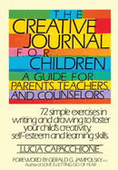 creative journal for children a guide for parents teachers and counselors