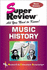 Music History Super Review (Super Reviews Study Guides)