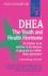 Dhea: The Youth and Health Hormone