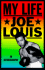 Joe Louis My Life