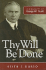 Thy Will Be Done a Biography of George W. Truett