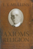 Axioms of Religion: a New Interpretation of the Baptist Faith