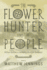 Flower Hunter & the People