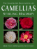 The Illustrated Encyclopedia of Camellias