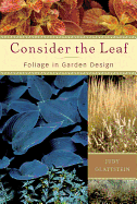consider the leaf foliage in garden design