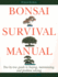 Bonsai Survival Manual: Tree-By-Tree Guide to Buying, Maintaining, and Problem Solving