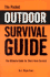 The Pocket Outdoor Survival Guide: the Ultimate Guide for Short-Term Survival