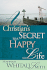 Christian's Secret to a Happy Life