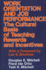 Work Orientation and Job Performance: the Cultural Basis of Teaching Rewards and Incentives (Suny Series in Educational Leadership)