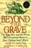 Beyond the Grave