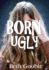 Born Ugly