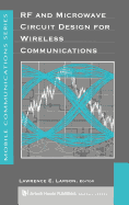 rf and microwave circuit design for wireless communications larson lawrence