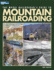 Model Railroader's Guide to Mountain Railroading (Model Railroader Books)