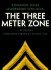 The Three Meter Zone: Common Sense Leadership for Ncos