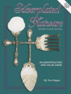 silverplated flatware an identification and value guide 4th revised edition