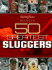 Sporting News Selects 50 Greatest Sluggers