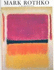 Mark Rothko, 1903-1970: a Retrospective