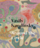 Vasily Kandinsky: Around the Circle Format: Hardcover