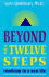 Beyond the Twelve Steps: Roadmap to a New Life