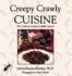 Creepy Crawly Cuisine: the Gourmet Guide to Edible Insects