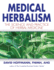 Medical Herbalism: the Science Principles and Practices of Herbal Medicine