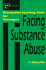 Facing Substance Abuse: Discussion-Starting Skits for Teenagers (Acting It Out)