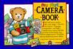 My First Camera Book (Bialosky & Friends Book)