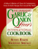 The Unabashed Onion & Garlic Lover's International Cookbook
