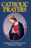 Catholic Prayers: Compiled From Traditional Sources