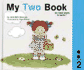 My Two Book: My Number Books Series