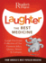 Laughter the Best Medicine: More Than 600 Jokes, Gags & Laugh Lines for All Occasions (Readers Digest)